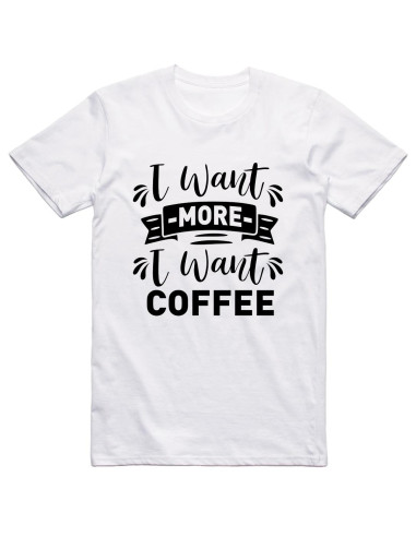 I want more - I want coffee