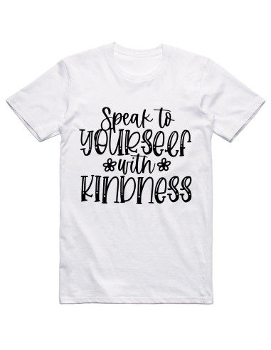 Speak to yourself with kindness