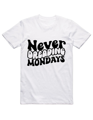 Never dreading mondays