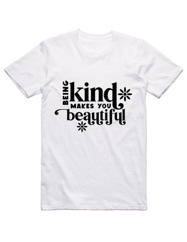 Being kind makes you beautiful - black