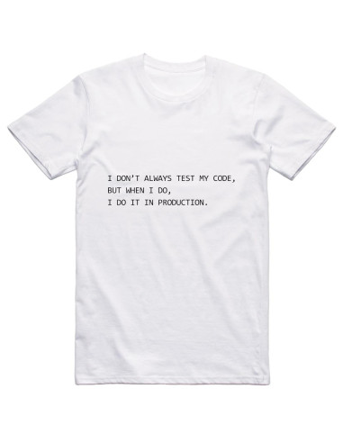 I don't always test my code...