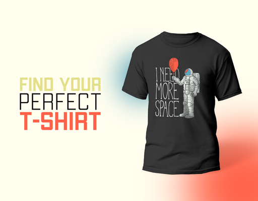 Find Your Perfect T-Shirt